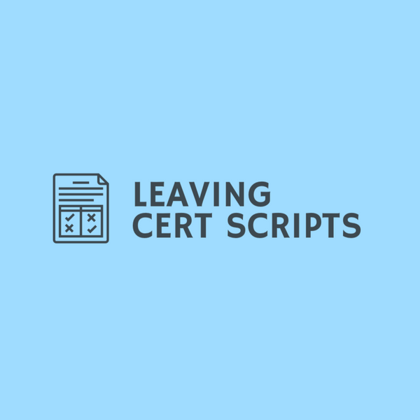 Leaving Cert Scripts